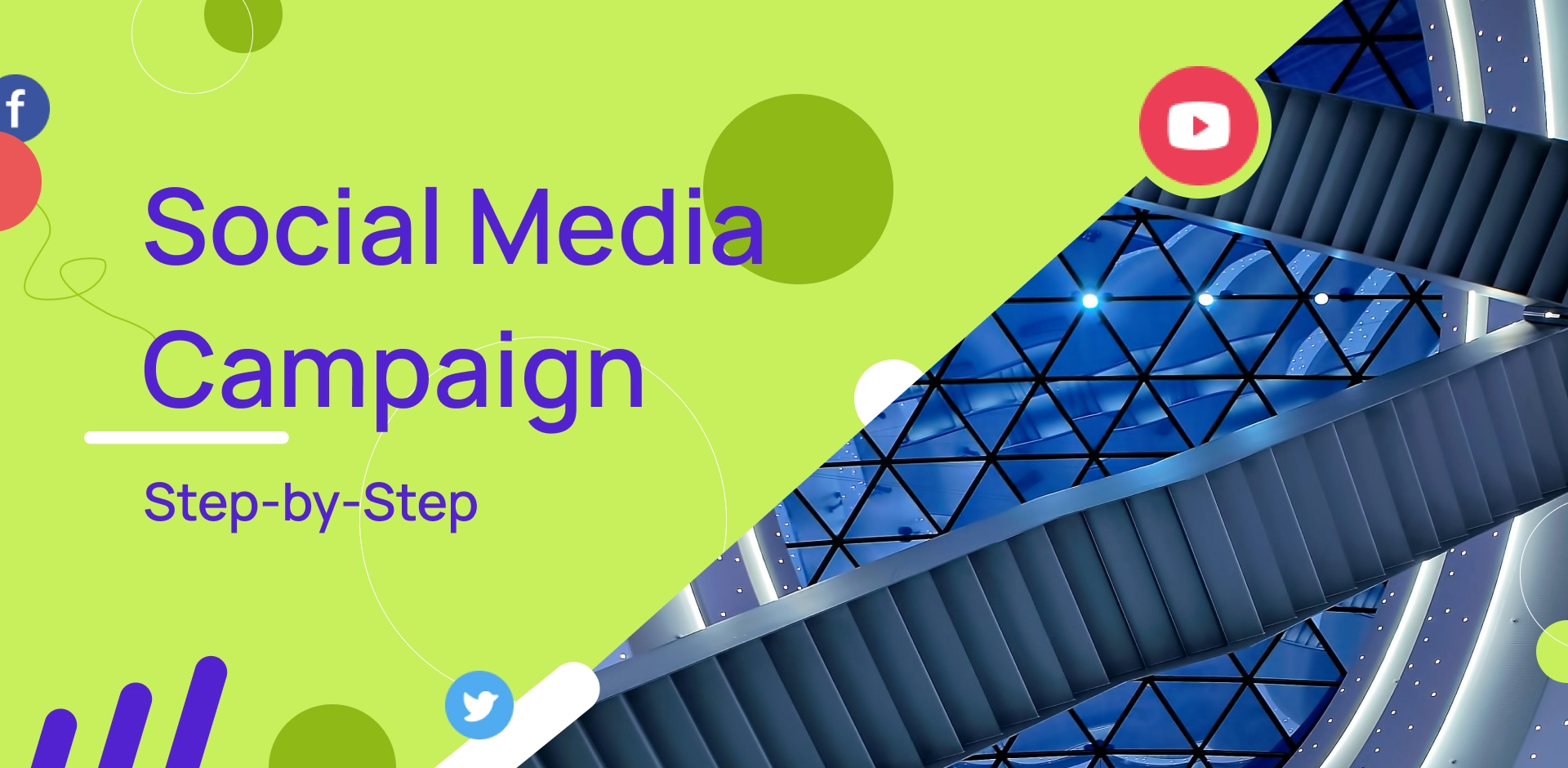 Graphic with a photo of a stairs a green background with social media icons and the words "Social Media Campaign: Step-by-Step"