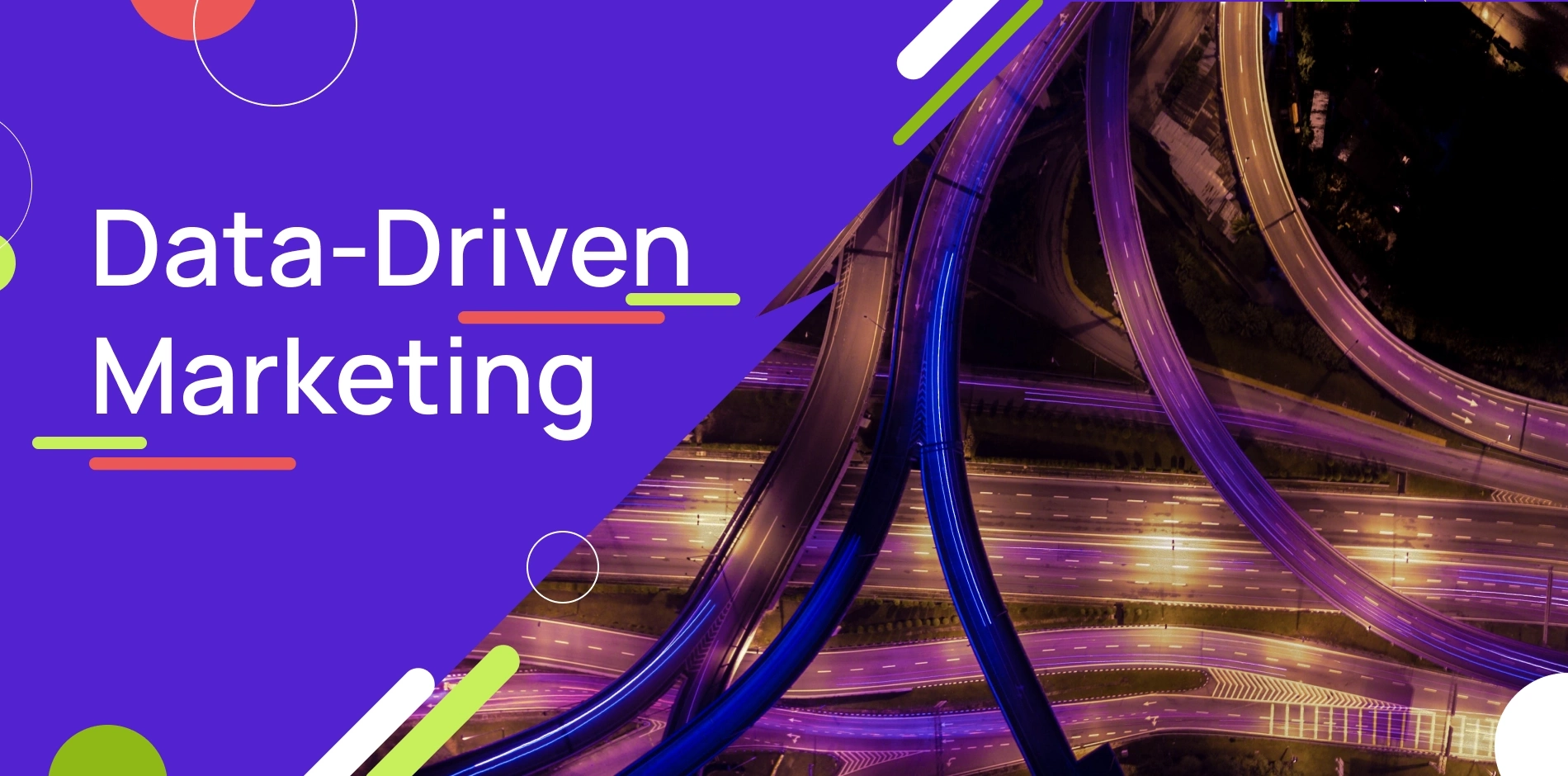 Graphic with a photo of highway with purple background and the words "Data-Driven Marketing""