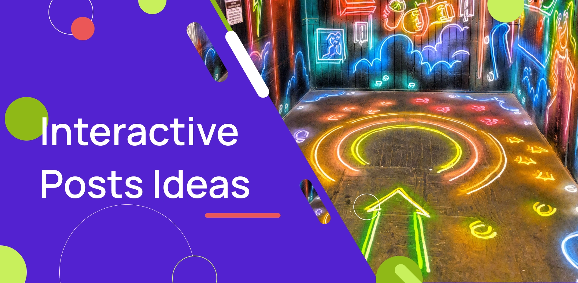 Graphic with a photo of neaons on dark purple background and the words ""Interactive Posts Ideas"